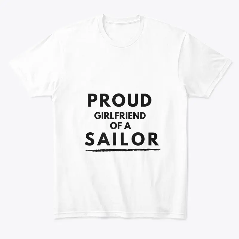 Proud Girlfriend of a sailor