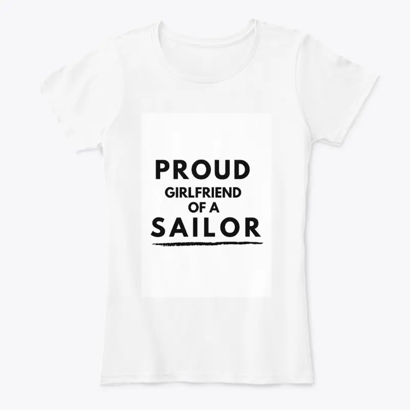 Proud Girlfriend of a sailor